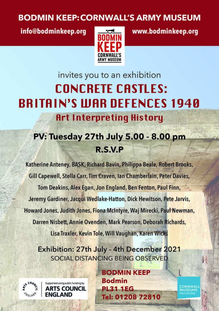 CONCRETE CASTLES: Britain’s War Defences of 1940, Bodmin Keep Museum, Cornwall, 27 July – 4 December 2021